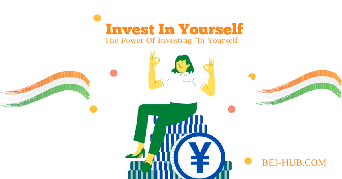 You are currently viewing Invest In Yourself – The Power Of Investing In Yourself